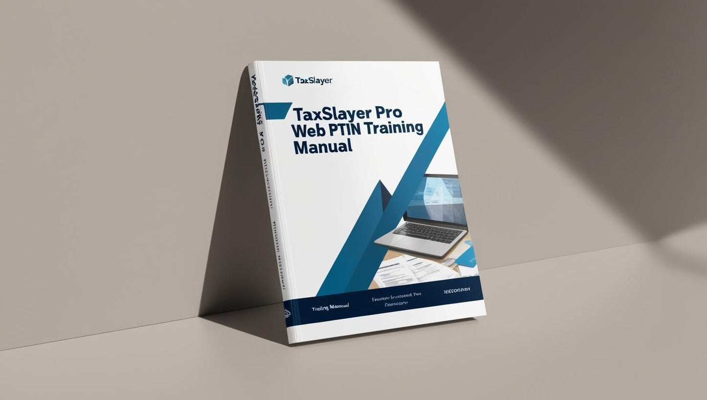 TaxSlayer Pro Web PTIN Training Manual